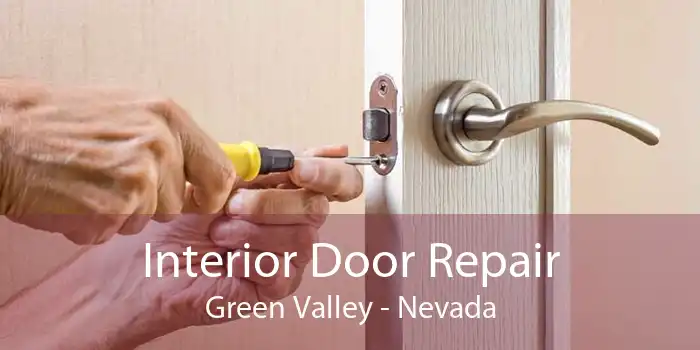 Interior Door Repair Green Valley - Nevada
