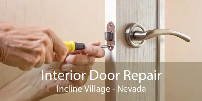 Interior Door Repair Incline Village - Nevada