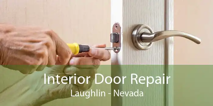Interior Door Repair Laughlin - Nevada