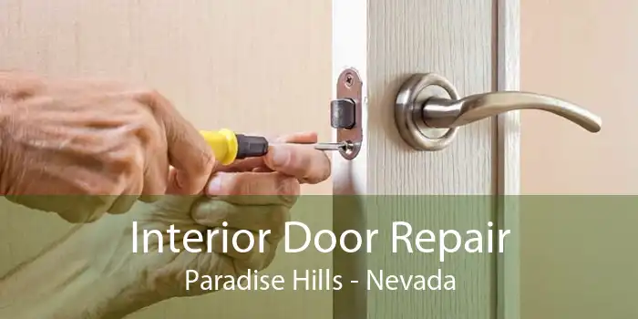 Interior Door Repair Paradise Hills - Nevada