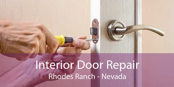Interior Door Repair Rhodes Ranch - Nevada