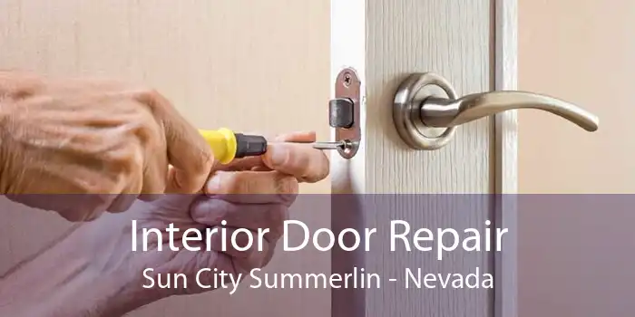 Interior Door Repair Sun City Summerlin - Nevada