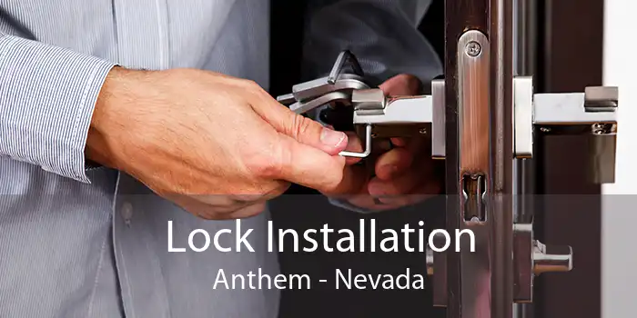 Lock Installation Anthem - Nevada