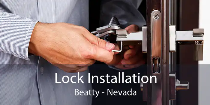 Lock Installation Beatty - Nevada