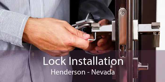 Lock Installation Henderson - Nevada