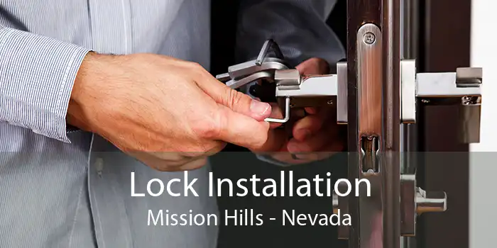Lock Installation Mission Hills - Nevada