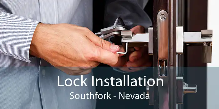 Lock Installation Southfork - Nevada