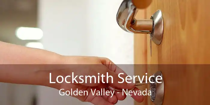Locksmith Service Golden Valley - Nevada