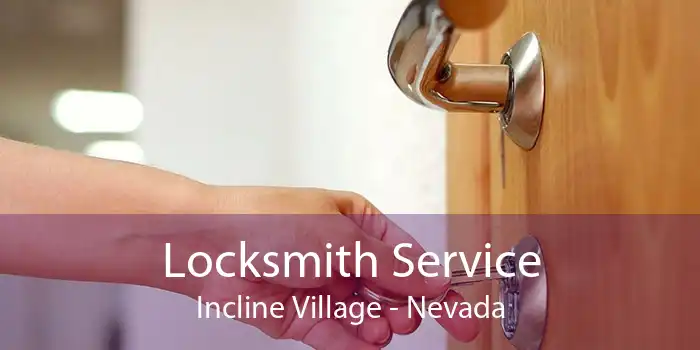 Locksmith Service Incline Village - Nevada