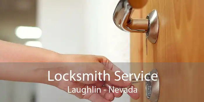 Locksmith Service Laughlin - Nevada