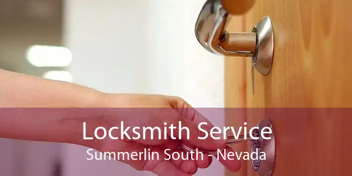 Locksmith Service Summerlin South - Nevada