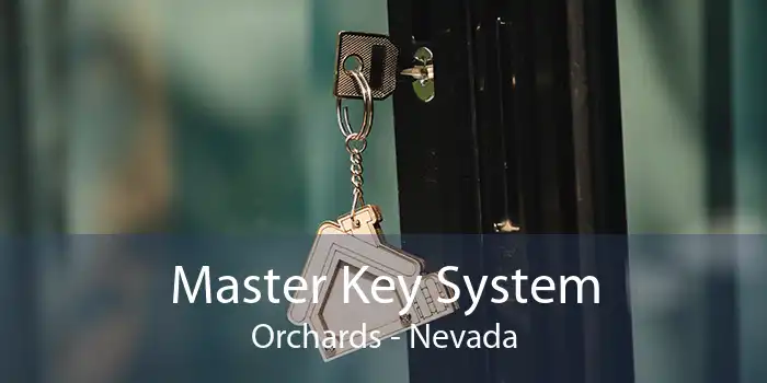 Master Key System Orchards - Nevada