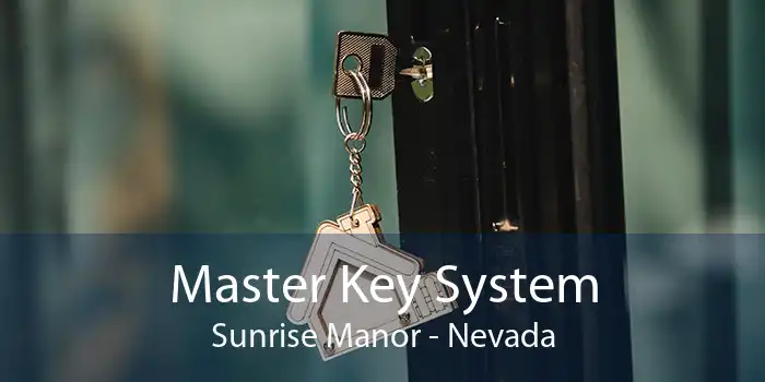 Master Key System Sunrise Manor - Nevada
