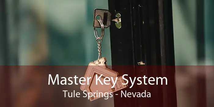 Master Key System Tule Springs - Nevada