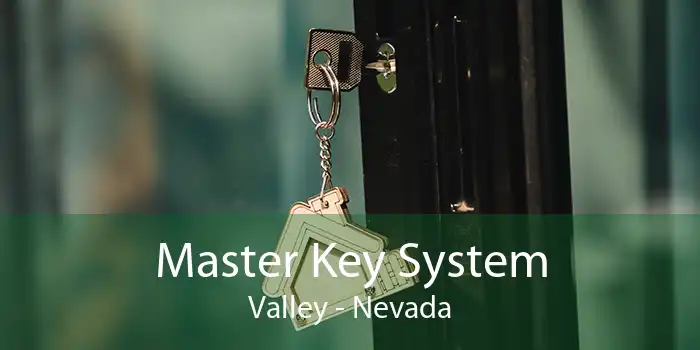 Master Key System Valley - Nevada