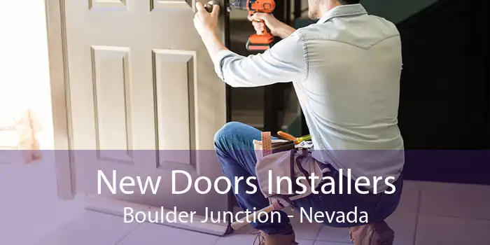 New Doors Installers Boulder Junction - Nevada