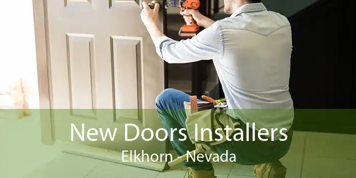 New Doors Installers Elkhorn - Nevada