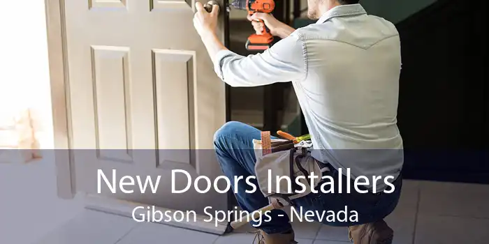 New Doors Installers Gibson Springs - Nevada