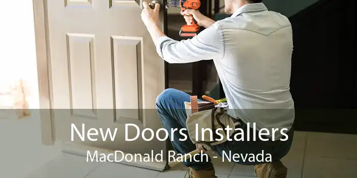 New Doors Installers MacDonald Ranch - Nevada