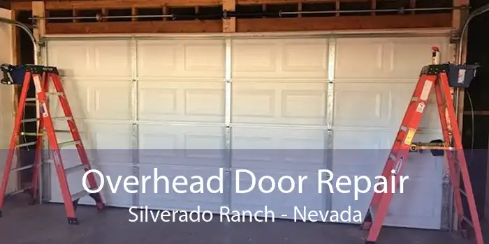 Overhead Door Repair Silverado Ranch - Nevada