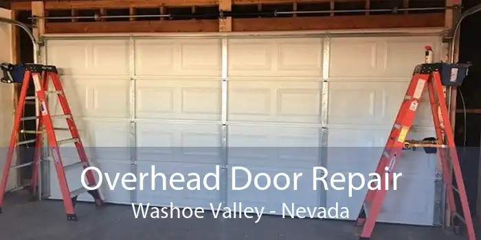 Overhead Door Repair Washoe Valley - Nevada
