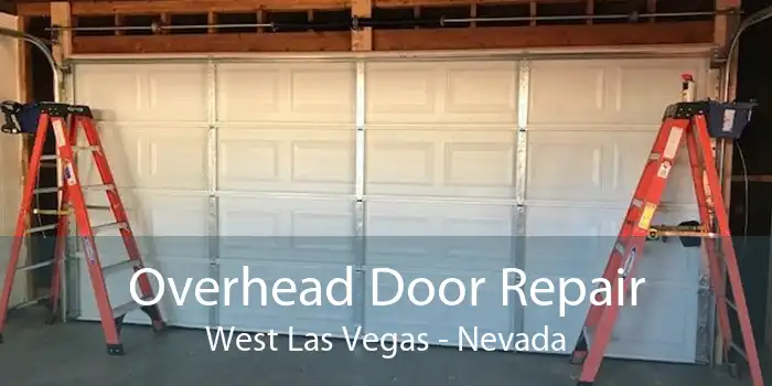 Overhead Door Repair West Las Vegas - Nevada