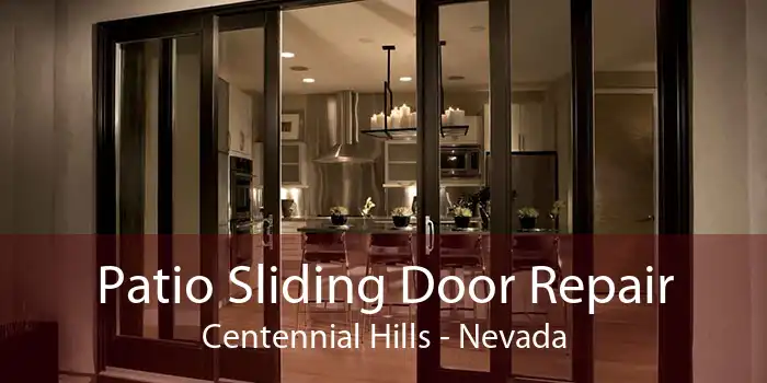 Patio Sliding Door Repair Centennial Hills - Nevada