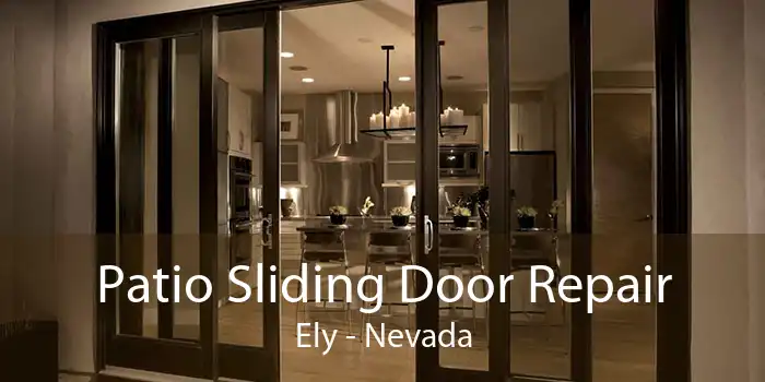 Patio Sliding Door Repair Ely - Nevada