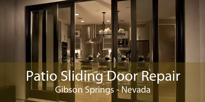 Patio Sliding Door Repair Gibson Springs - Nevada