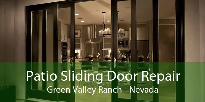 Patio Sliding Door Repair Green Valley Ranch - Nevada