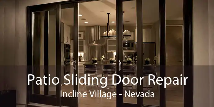 Patio Sliding Door Repair Incline Village - Nevada