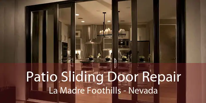 Patio Sliding Door Repair La Madre Foothills - Nevada