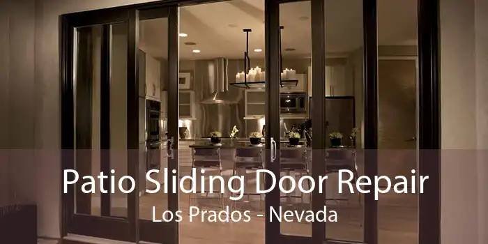 Patio Sliding Door Repair Los Prados - Nevada
