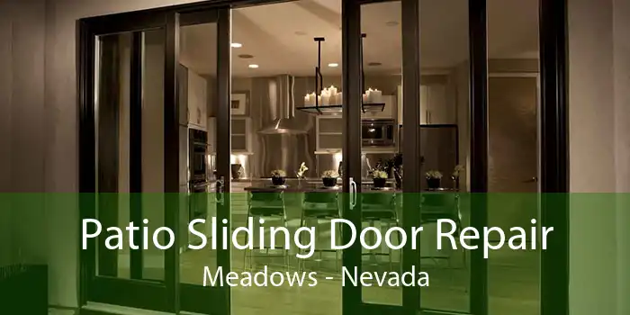 Patio Sliding Door Repair Meadows - Nevada