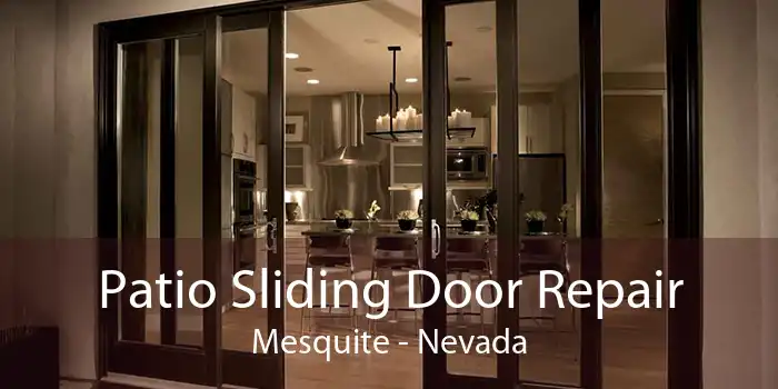 Patio Sliding Door Repair Mesquite - Nevada