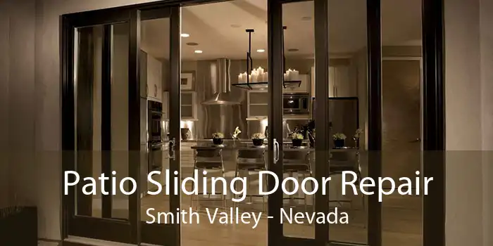 Patio Sliding Door Repair Smith Valley - Nevada