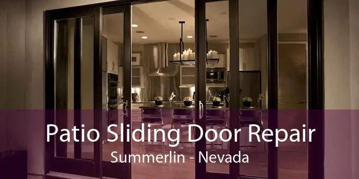 Patio Sliding Door Repair Summerlin - Nevada