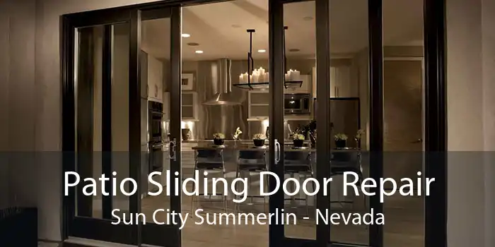 Patio Sliding Door Repair Sun City Summerlin - Nevada