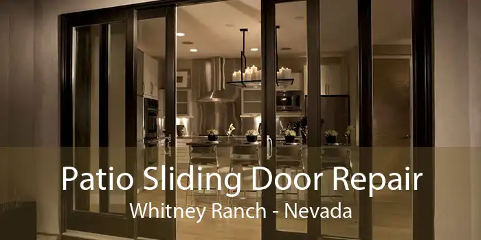 Patio Sliding Door Repair Whitney Ranch - Nevada
