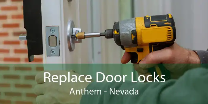 Replace Door Locks Anthem - Nevada