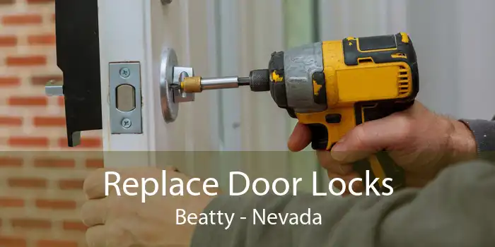 Replace Door Locks Beatty - Nevada