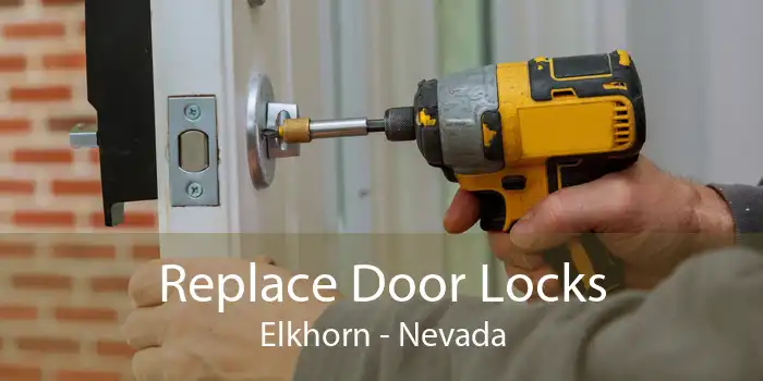 Replace Door Locks Elkhorn - Nevada