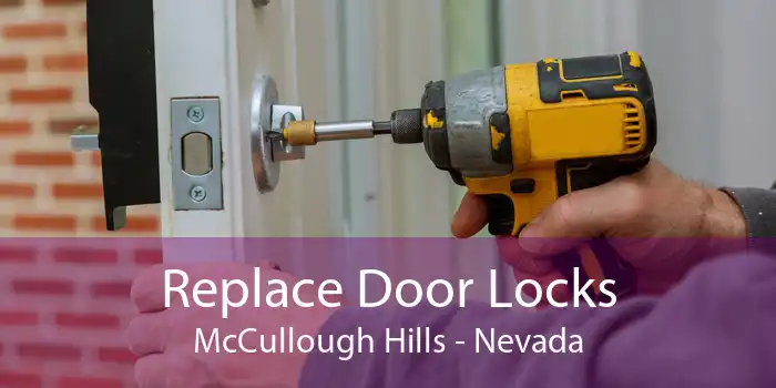 Replace Door Locks McCullough Hills - Nevada