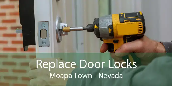 Replace Door Locks Moapa Town - Nevada