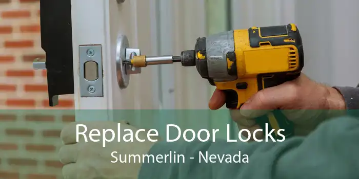 Replace Door Locks Summerlin - Nevada