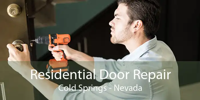 Residential Door Repair Cold Springs - Nevada