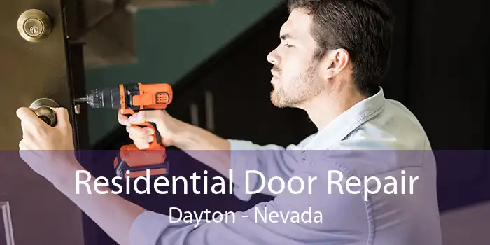 Residential Door Repair Dayton - Nevada
