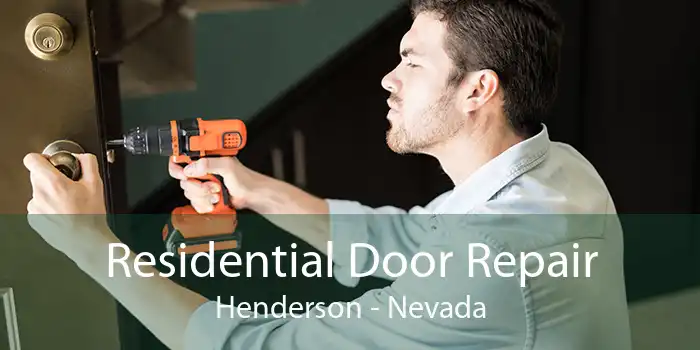 Residential Door Repair Henderson - Nevada