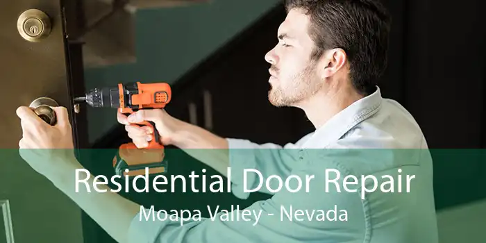 Residential Door Repair Moapa Valley - Nevada