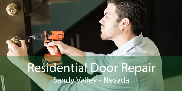 Residential Door Repair Sandy Valley - Nevada